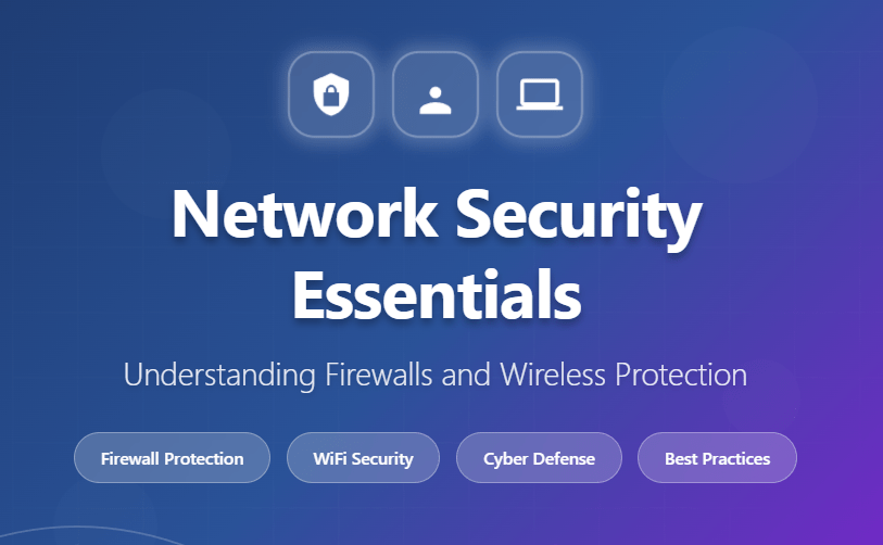 Your Complete Guide to Network Security: Understanding Firewalls and Wireless Protection